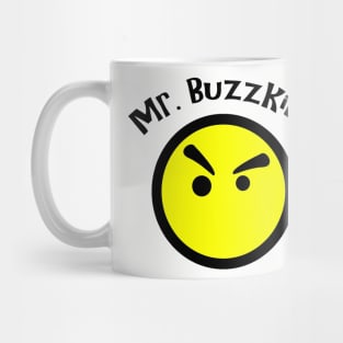 Mr. Buzzkill Mug